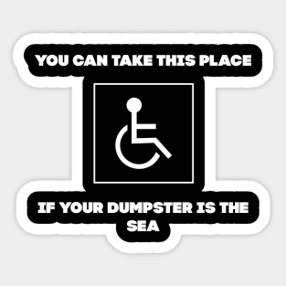 You can take this place Sticker